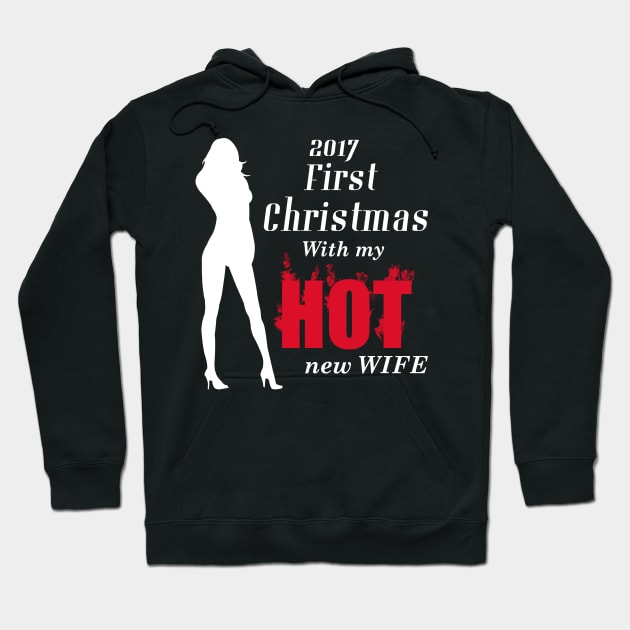 First Christmas With My Hot New Wife New Wife First Christmas With Wife T-Shirt Sweater Hoodie Iphone Samsung Phone Case Coffee Mug Tablet Case Gift Hoodie by giftideas